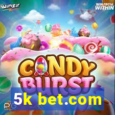 5k bet.com